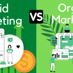 Paid vs Organic Marketing