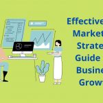 Effective B2B Marketing Strategy Guide for Business Growth
