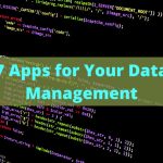 7 Apps for Your Data Management