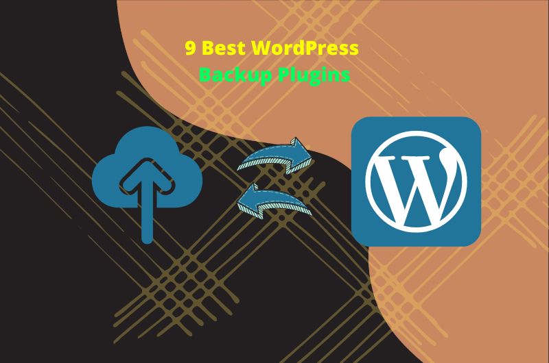 9 Best WordPress Backup Plugins