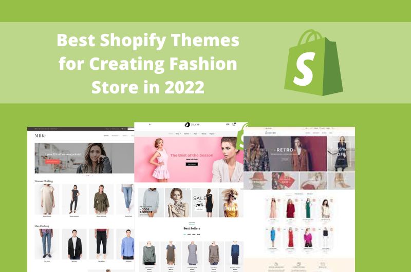 Best Shopify Themes for Creating Fashion Store in 2022