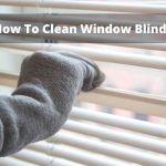 How To Clean Window Blinds