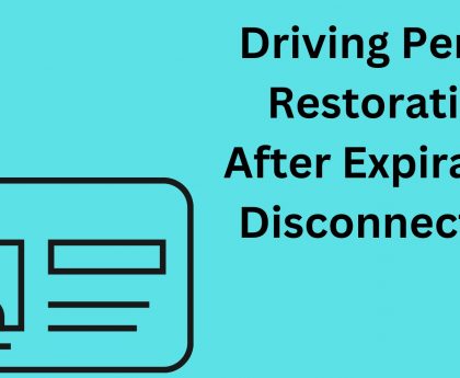 Driving Permit Restoration After Expiration Disconnection