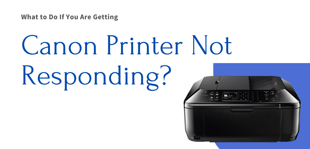 Canon Printer Not Responding