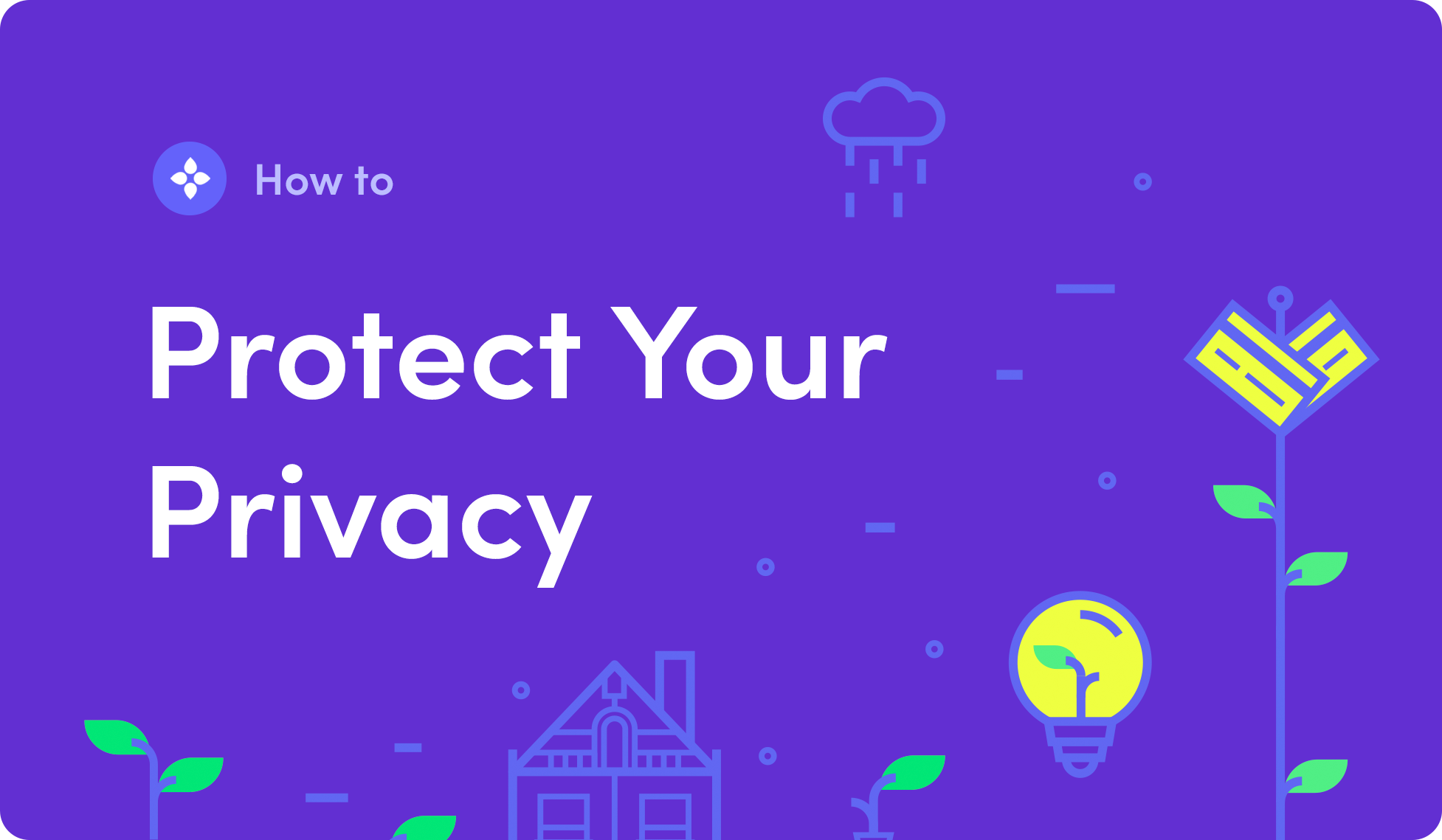 How to Protect Your Privacy Online