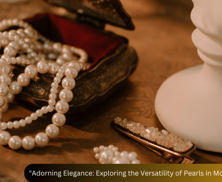 Adorning Elegance Exploring the Versatility of Pearls in Modern Fashion