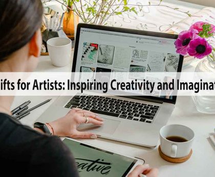 Gifts for Artists: Inspiring Creativity and Imagination